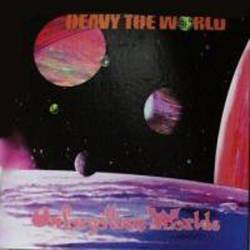 Heavy The World : Unforgotten Worlds